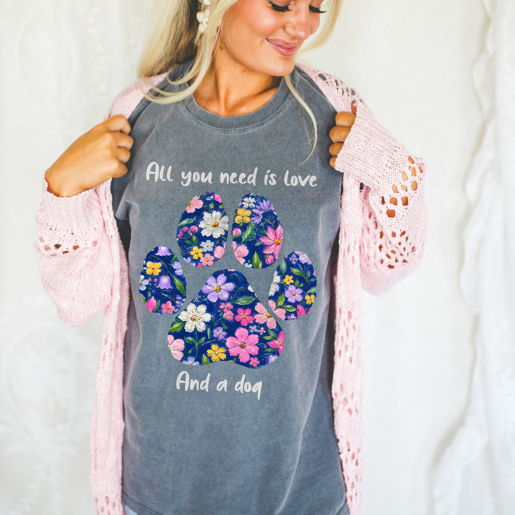 All you need is love and a Dog Shirt, Dog Paw Floral Shirt
