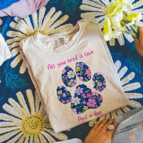 All you need is love and a Dog Shirt, Dog Paw Floral Shirt
